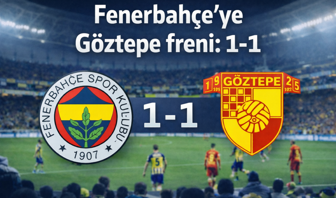 Fenerbahçe’ye Göztepe freni: 1-1 Fenerbahçe, sahasında konuk ettiği Göztepe karşısında istediği sonucu alamadı.