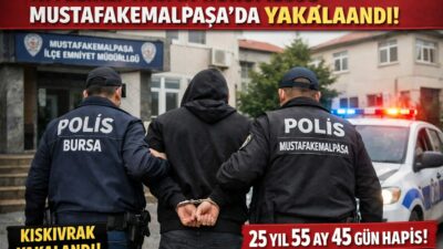 Bursa’da 25 yıl kesinleşmiş hapis cezası bulunan "nitelikli yağma" hükümlüsü