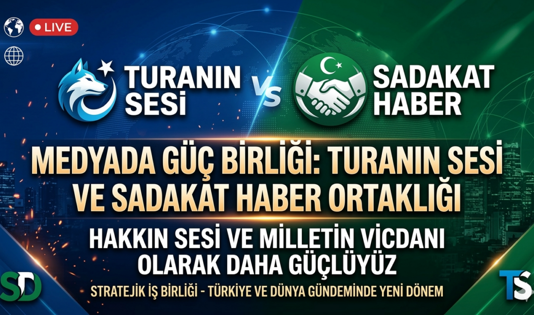 Sektörde Dev İş Birliği: SadakatHaber Medya ve TuranınSesi Güçlerini Birleştirdi!
​"Haksızlığa