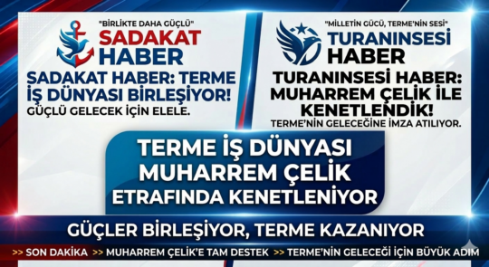 Halkın Nabzı Sadakat Haber Medya Turaninsesi.com Termesondakika Gazetesi Termetv.com Globalbakış