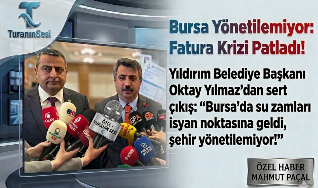 Yıldırım Belediye Başkanı Oktay Yılmaz’dan sert çıkış: "Bursa’da su zamları