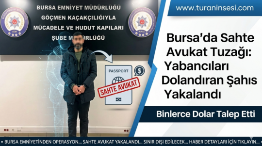 ​Bursa'da yabancıları dolandırmaya çalışan sahte avukat yakalandı; kendisi hakkında da