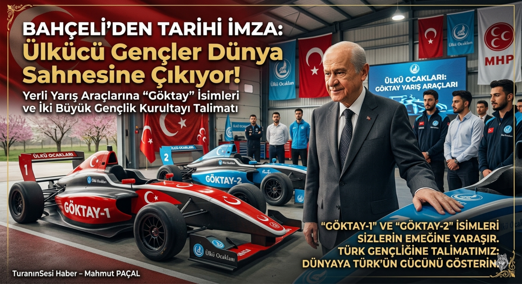 Bahçeli, Ülkü Ocakları’nın yerli yarış arabalarına "Göktay-1" ve "Göktay-2" isimlerini