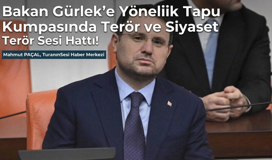 Bakan Gürlek’in tapu kayıtlarını sorgulayanların CHP bağlantısı ve terör sicili