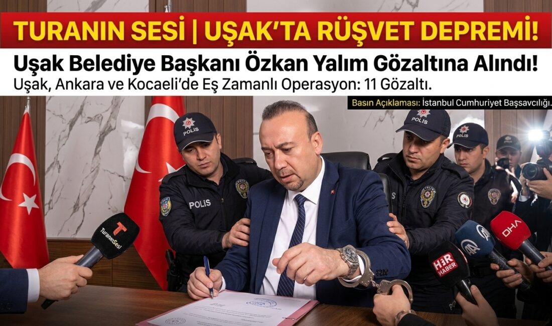 Uşak'ta rüşvet operasyonu: Belediye Başkanı Özkan Yalım ve beraberindeki 10