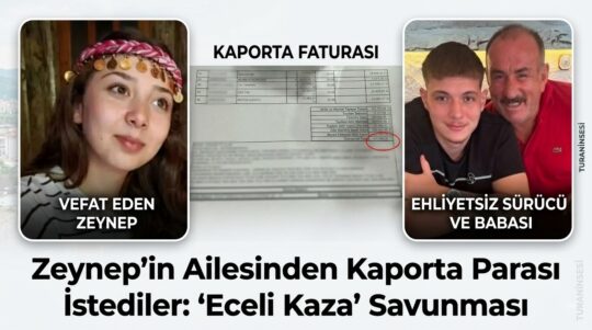Ehliyetsiz sürücünün ailesinden kan donduran hamle: Hayatını kaybeden Zeynep’in ailesine