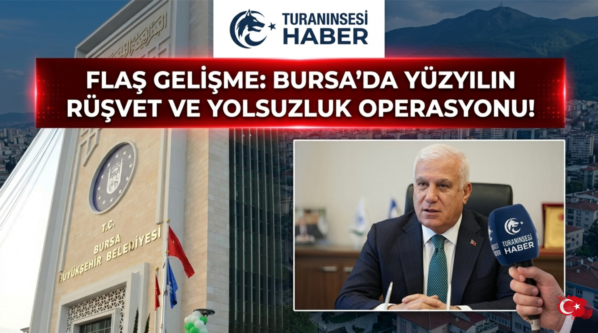 Mustafa Bozbey’e şafak operasyonu; Bursa Büyükşehir Belediyesi ve ailesine yönelik