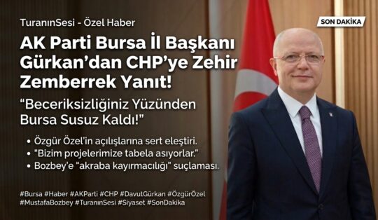 AK Parti İl Başkanı Davut Gürkan, CHP lideri Özgür Özel’in