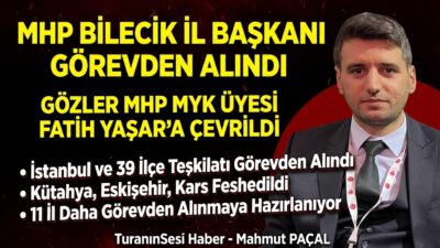 MHP'de "Yönter" fırtınası Bilecik'i vurdu! İl Başkanı İbrahim Bağ görevden