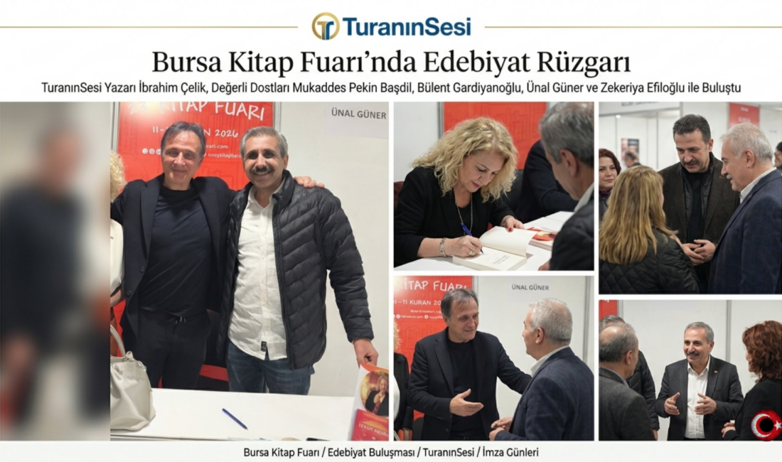 Bursa Kitap Fuarı’nda ünlü yazarlarla buluşan TuranınSesi yazarı İbrahim Çelik,