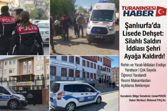 Şanlıurfa’da bir lisede silahlı saldırı ve rehin alma şoku yaşanıyor!