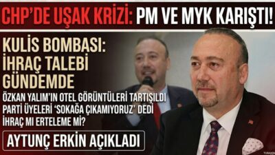 "CHP kulisleri bu iddiayla çalkalanıyor! Uşak Belediye Başkanı Özkan Yalım