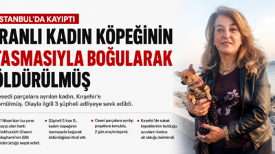 İstanbul’da günlerdir kayıp olarak aranan İran uyruklu 68 yaşındaki Farkhundeh