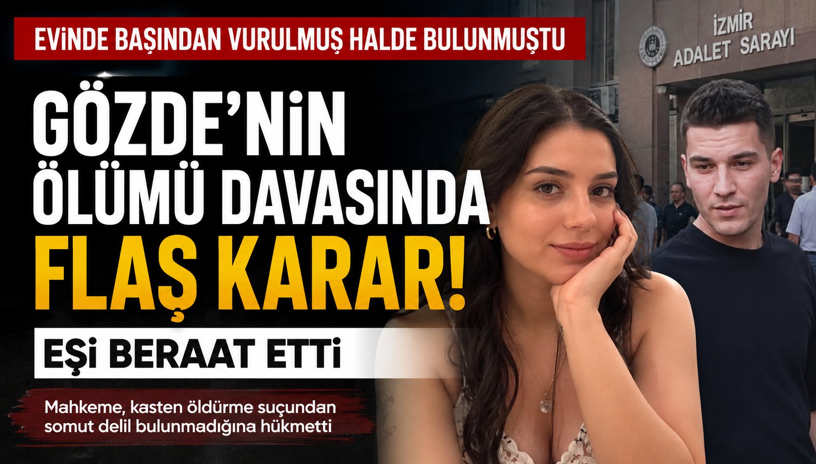 İzmir’de evinde başından vurulmuş halde bulunan 25 yaşındaki Gözde Genal’ın