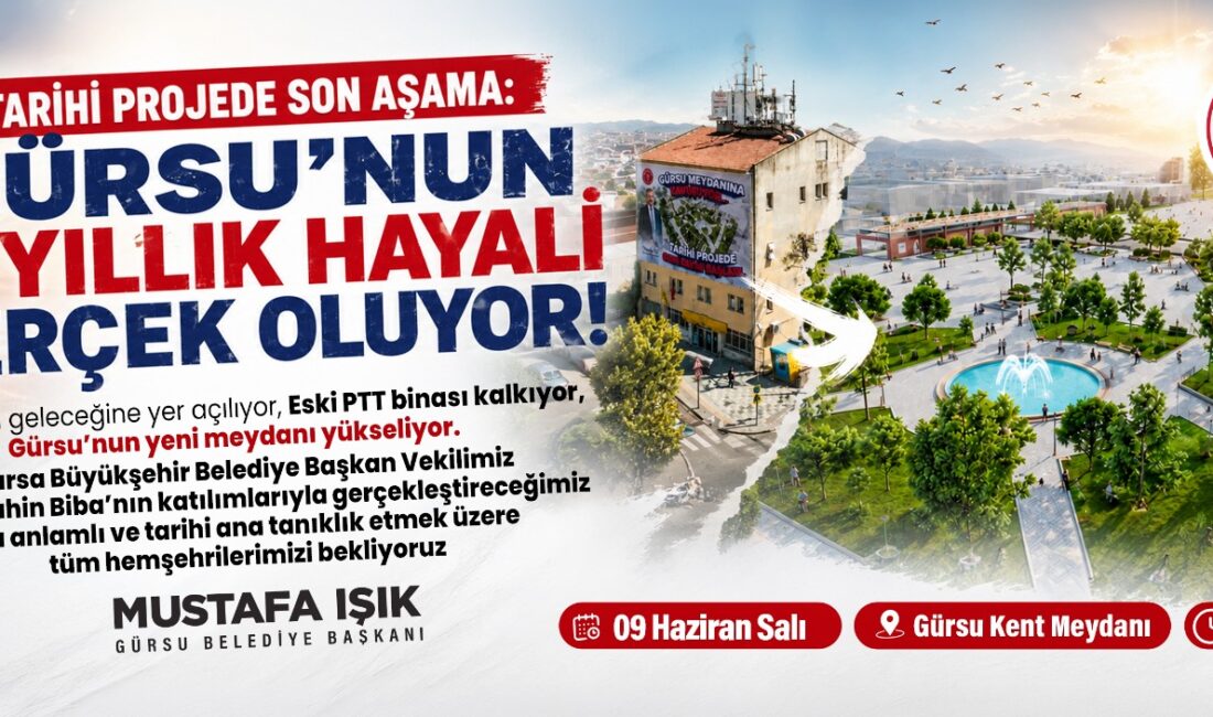 Gürsu’nun çehresini değiştirecek Kent Meydanı Projesi’nde kritik eşik aşılıyor. Eski
