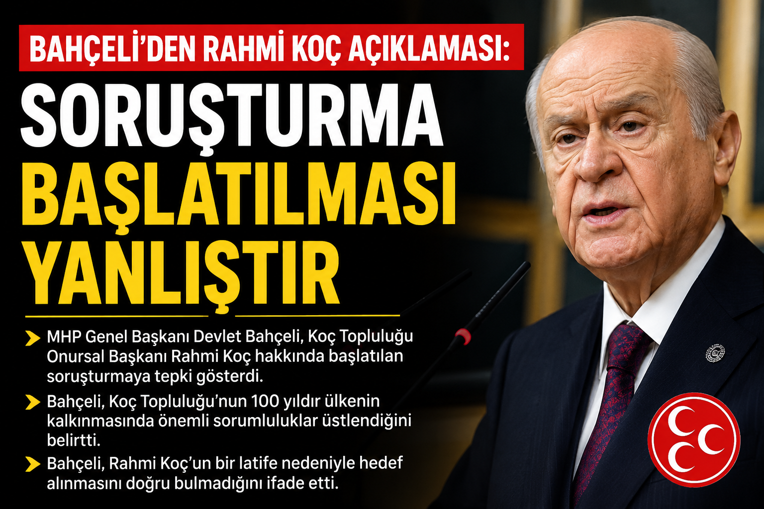 MHP Genel Başkanı Devlet Bahçeli, Koç Topluluğu'nun 100. kuruluş yılına