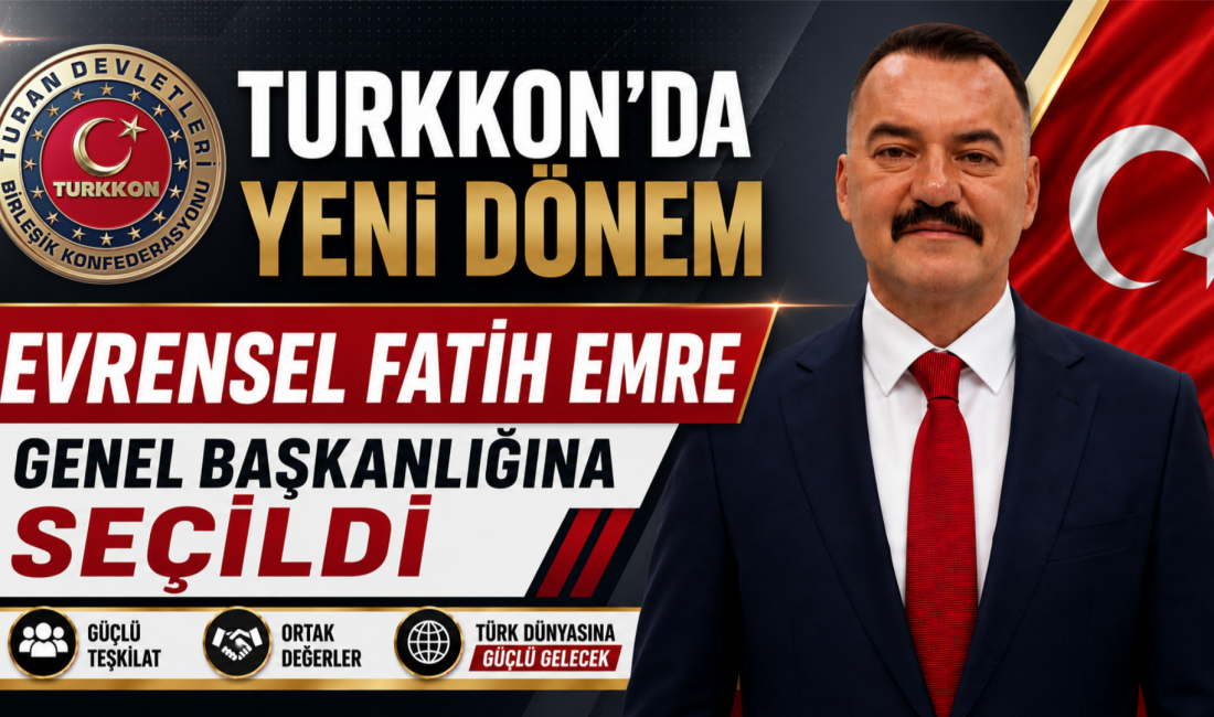 Turan Devletleri Birleşik Konfederasyonu’nun Olağan Genel Kurulu’nda Evrensel Fatih Emre