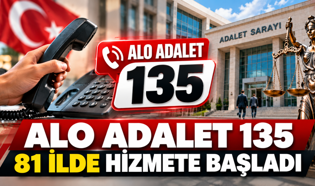 Adalet Bakanlığının hayata geçirdiği Alo Adalet 135 hattı, uzun süren